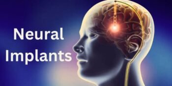 Neural Implants: Revolutionizing the Interface Between Mind and Machine