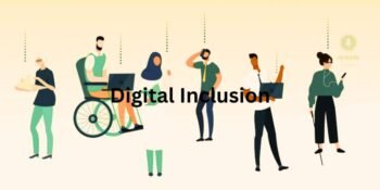 Digital Inclusion: An Insightful Analysis