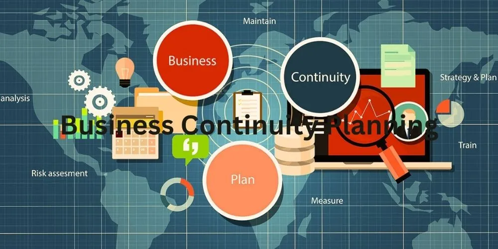 Business Continuity Planning: Navigating the Waters of Resilience in Modern Enterprises